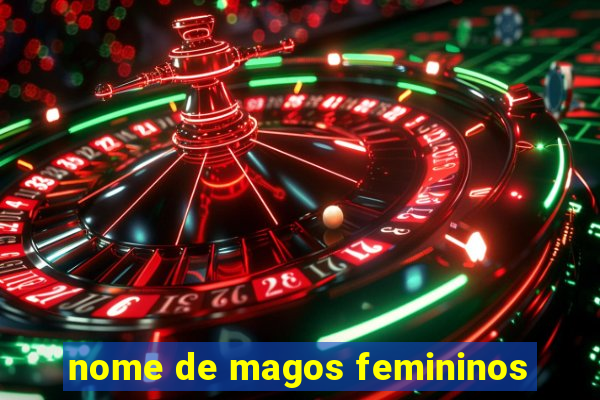 nome de magos femininos